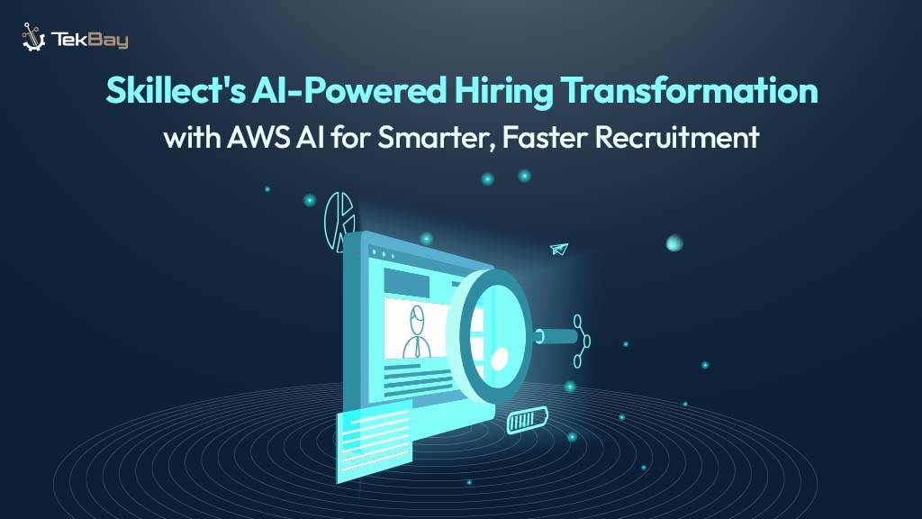Skillect's AI-Powered Hiring Transformation with AWS AI for Smarter, Faster Recruitment