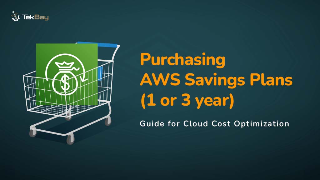 Guide to Purchasing AWS Savings Plans (1 or 3 year)